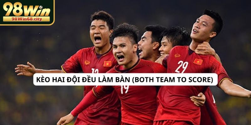 Khái niệm và cách hoạt động của kèo hai đội đều làm bàn