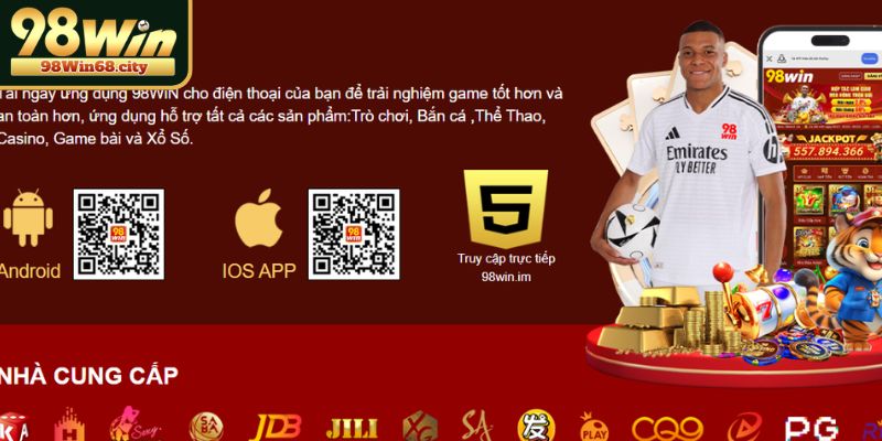 Tải app 98Win để tận hưởng giải trí mọi lúc, mọi nơi