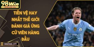 Tiền Vệ Hay Nhất Thế Giới Đánh Giá Ứng Cử Viên Hàng Đầu